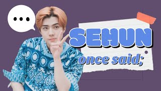 Exo Sehun Once Said