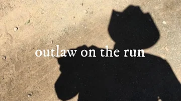 pov: you’re an outlaw on the run / a cowboy playlist