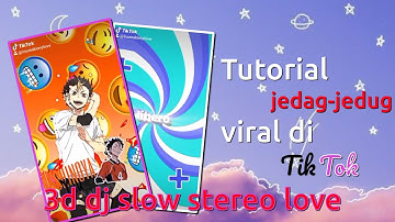 Tutorial jedag jedug 3d alight motion DJ stereo love slow gampang dan keren viral 2021