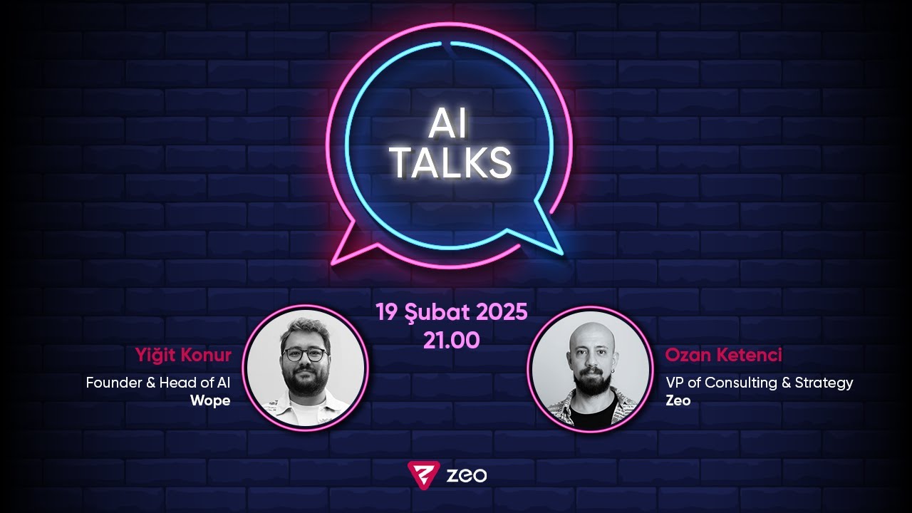 ⚡️ AI Talks by Zeo (Bölüm 3)