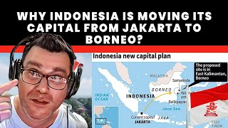 Why Indonesia is moving its capital from Jakarta to Borneo? 🇮🇩
