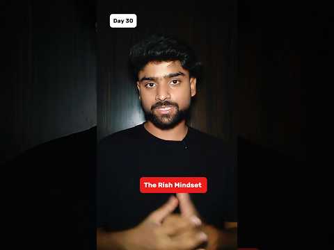 Day 30: The Rich Mindset 🔥#100daysofchallenge #motivation #rajdhuriya #millionarestatus