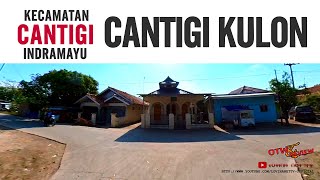 OTW : #3 DESA CANTIGI KULON KECAMATAN CANTIGI INDRAMAYU