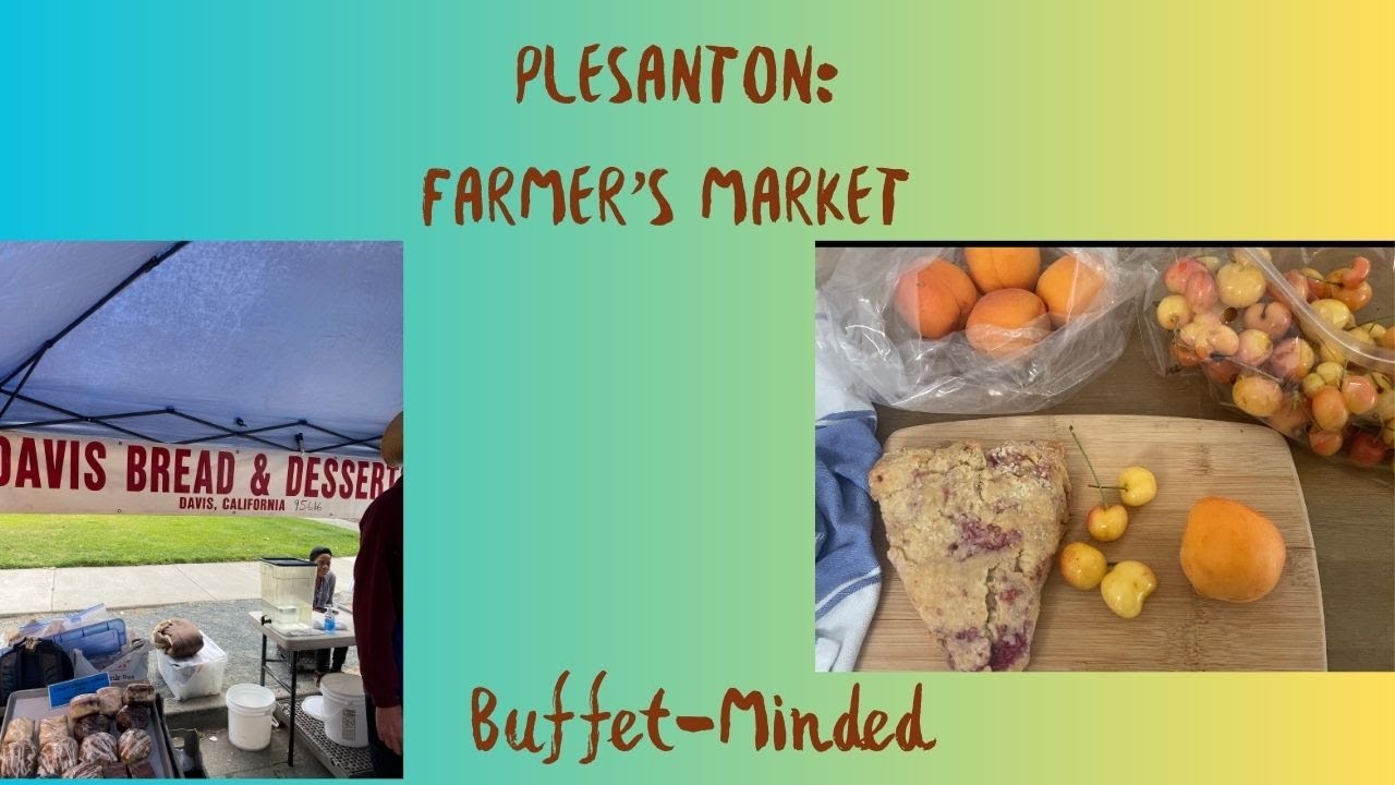 Pleasanton Farmer's Market Review YouTube