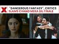 Romanticizing Abuse? 'Chand Mera Dil' Finale Triggers Massive Online Outrage | NewsX