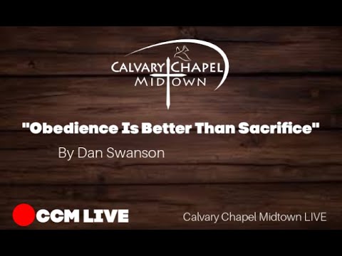 "Obedience Is Better Than Sacrifice" 5/1/22