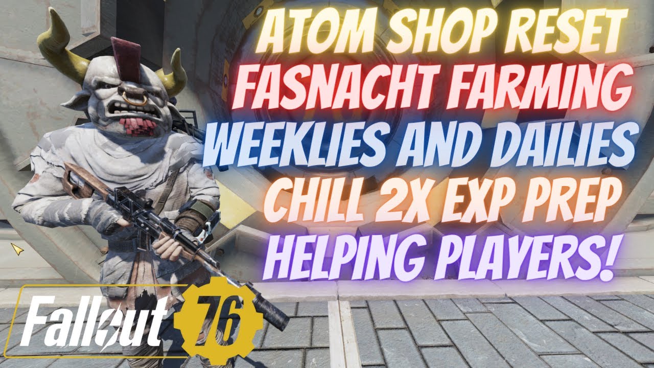 Fallout 76 Double EXP Prep Atomic Shop Reset Community Events