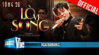 Download Lagu LÒ VI SÓNG - Quang Hùng MasterD | SÓNG 26 [PERFORMANCE] MP3