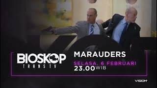 Promo Bioskop Trans TV : Marauders (6 Februari 2024) [5sec]