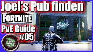 Fortnite Rette Die Welt Joels Pub Finden Schnell Erklärt - Pve Guide 05 - Tipps & Tricks