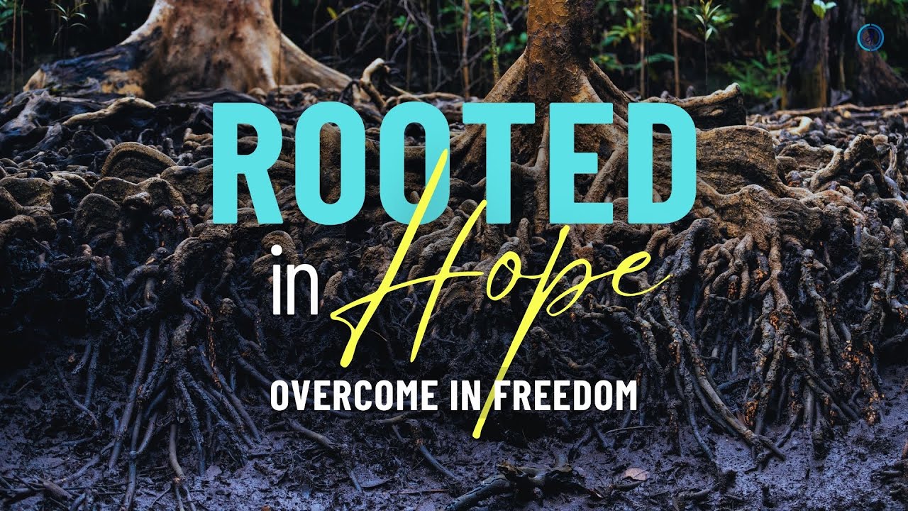 Sunday Service – March 8, 2026 | Rooted In Hope: Overcome in Freedom ...