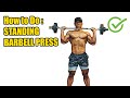 HOW TO DO STANDING BARBELL PRESS - 459 CALORIES PER HOUR - (Back Workout).