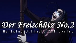 Hellsing Ultimate OVA 4 OST Lyrics : Der Freischütz No.2 (กระสุนปีศาจ) | English Subtitles ซับไทย