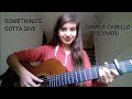 Camila Cabello - Something's Gotta Give | COVER By Talia