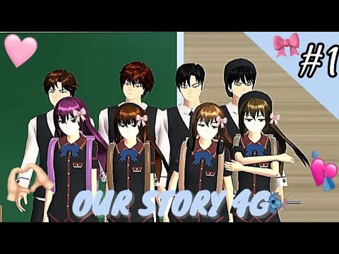 OUR STORY 4G || #1 [drama sakura school simulator]