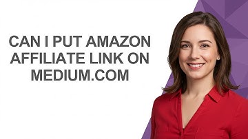 Can I Put Amazon Affiliate Link on Medium.com - AshleyHowTo