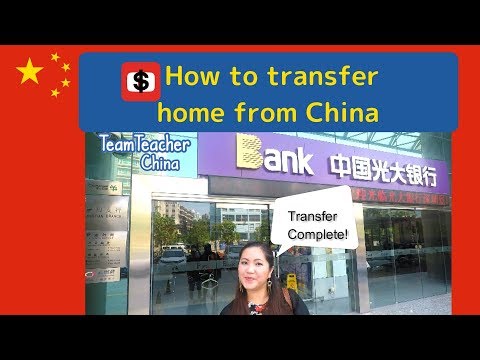 Transfer Money Out of China: How to Send Money from China (中国) to Home