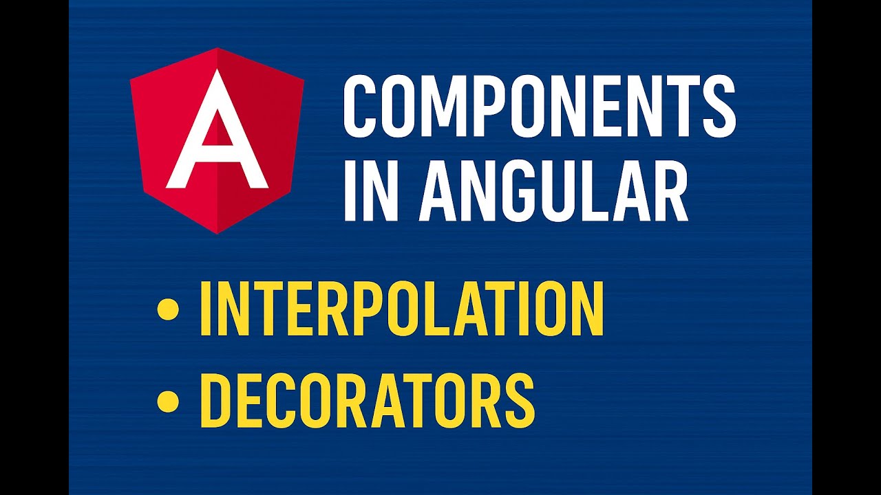 🚀 Part 6 | What is Component, Interpolation & Decorators in Angular ...
