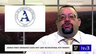 Adrian Finds Ordinance Does Not Limit Recreational Pot Permits