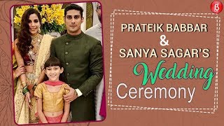 Prateik Babbar and Sanya Sagar’s Wedding Ceremony - Inside Video