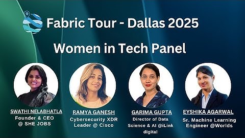 Fabric Tour Dallas 2025 | Women In Tech Panel - 1 | Seattle Data, AI & Security