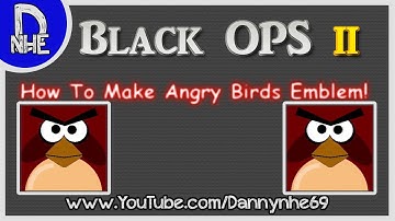 Black Ops 2 | How To Make A Angry Bird Emblem | w/Danny-nhe