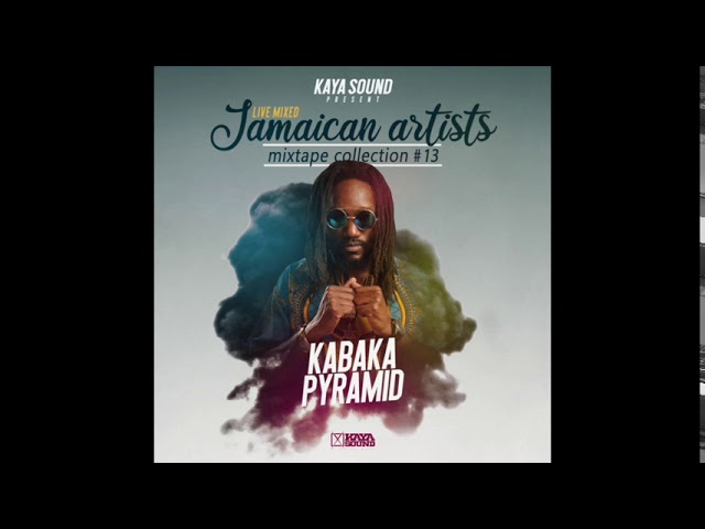 Kabaka Pyramid - The Best of Kabaka Pyramid 2021 - Jamaican Artists Mixtape #13 - Kaya Sound class=