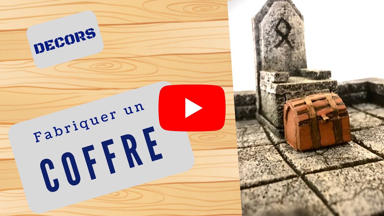 Fabriquer un coffre au trésor pour décors de Donjons et Dragons / Pathfinder
