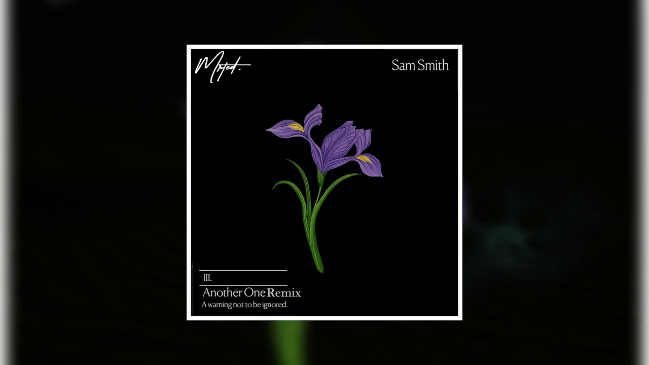 Assista a Sam Smith - Another One “but it’s deep house” no YouTube Assista a Sam Smith - Another One “but it’s deep house” no YouTube