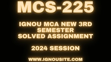 IGNOU MCS-225 solved assignment January-July 2024 Download || MCA 3rd semester solved assignment.