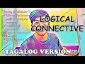 MMW Lecture 3 Part 2 (Logical Connectives) in TAGALOG!!!