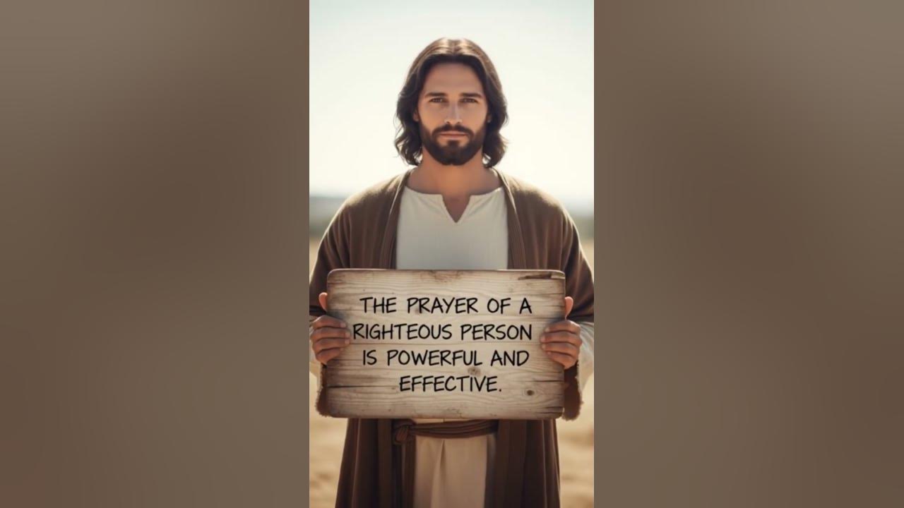 ~%#*The verse of the day#James 5:16#the prayer of *^%a righteous person #%is powerful and effective.