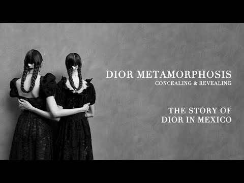 'Dior Metamorphosis:' The Story of Dior in Mexico