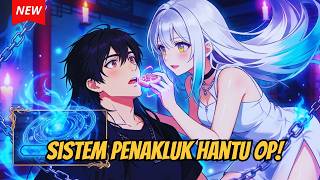 ⚡[Indo Sub] Apokalips Horor: Pengorbanan 3 Hantu Wanita OP Penyelamat Dunia & Pernikahan Dua Dunia!