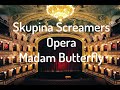 Skupina SCREAMERS | Madam Butterfly  | Slečna Valerie