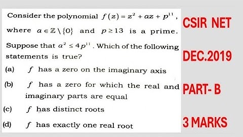 Csir Net, Complex Analysis,Dec.2019, Part-B(3 Marks), Zeros of a polynomial