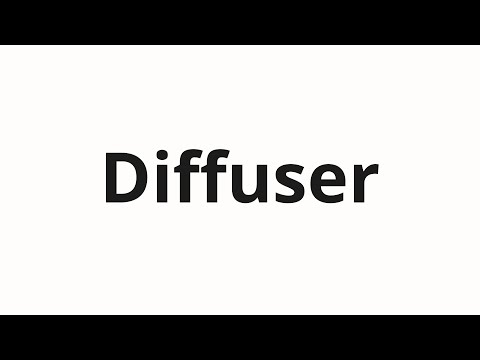 How to pronounce Diffuser