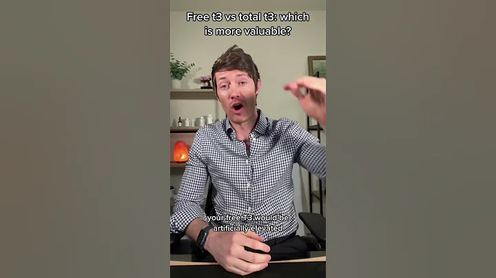 Total t3 vs free T3: which is more valuable?