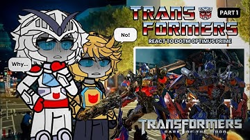 Transformers React to Bayverse Optimus Prime PART 1 | Bayverse Trilogy: Transformers DOTM