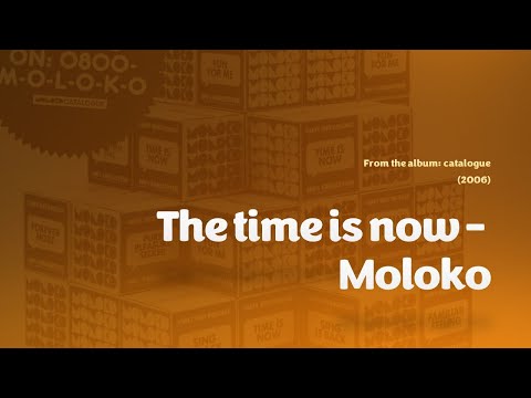 The Time Is Now - Moloko