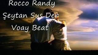 Rocco Randy Seytan Sus Der Voay Beat