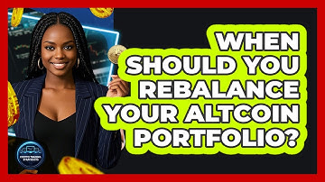 When Should You Rebalance Your Altcoin Portfolio?