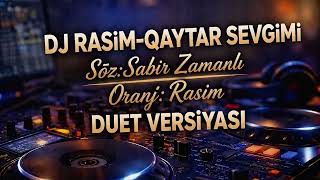 Dj Rasim - Qaytar Sevgimi (Duet Versiyası)