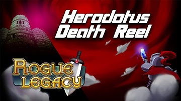 Herodotus Death Reel... and Final Boss?