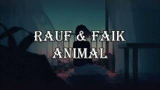 Rauf & Faik - Animal | Трек, который все ищут