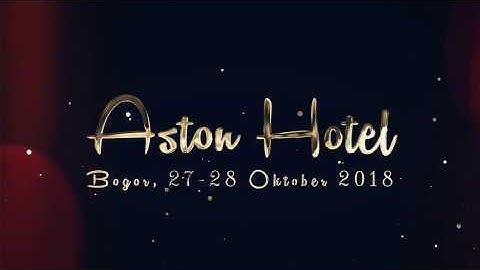 Video Bumper Opening - Event Keluarga Besar Al Loka - Aston Hotel 2018