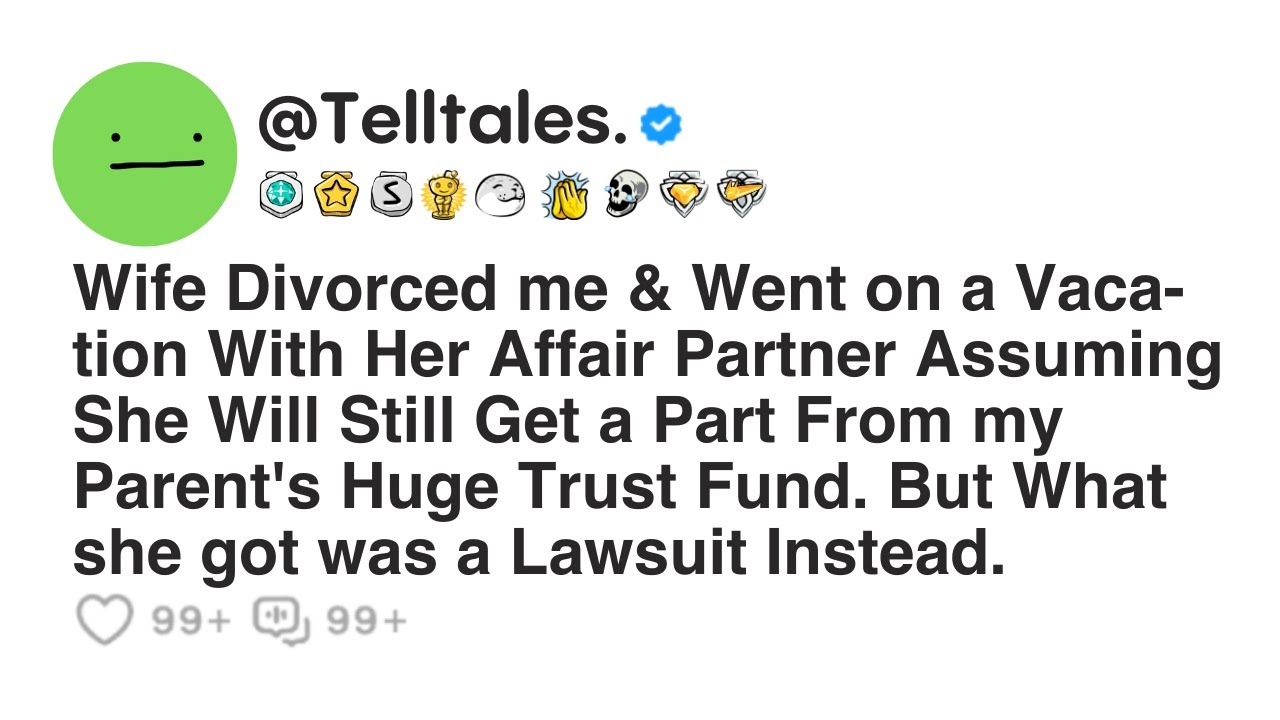 Outline Video Wife Divorced me & Went on a Vaca-tion With Her Affair Partner Assuming She Will Still Get a Part...