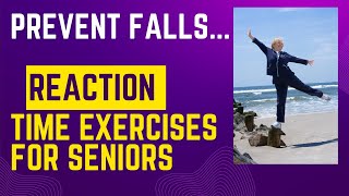 Prevent Falls... Reaction time Exercises for Seniors