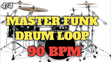 MASTER FUNK DRUM LOOP | 90 BPM | 4/4 time