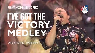 Apostolic Assembly  I’ve Got The Victory Medley (feat. Vonnie Lopez)
